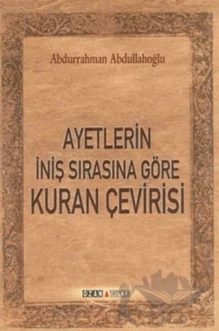 Ayetlerin İniş Sırasına Göre Kuran Çevirisi – Abdurrahman Abdullahoğlu – Ozan Yayıncılık kitap kapağı