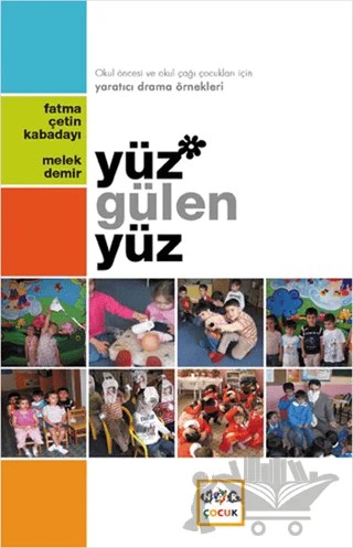 Yüz Gülen Yüz – Fatma Çetin Kabadayı, Melek Demir – Nar Yayınları kitap kapağı