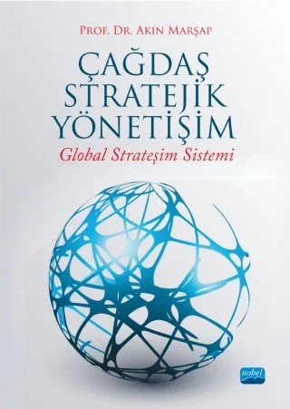 ÇAĞDAŞ STRATEJİK YÖNETİŞİM Global Strateşim Sistemi – Akın Marşap – Nobel Akademik Yayıncılık kitap kapağı