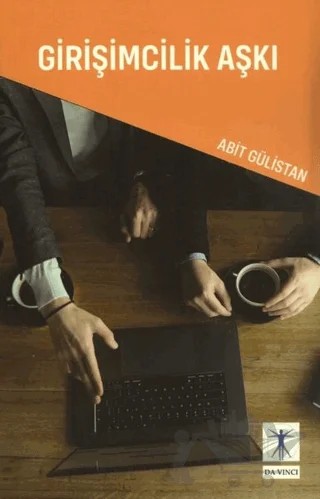 Girişimcilik Aşkı – Abit Gülistan – Da Vinci Publishing kitap kapağı