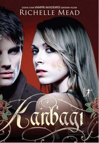 Kanbağı – Richelle Mead – Artemis Yayınları kitap kapağı