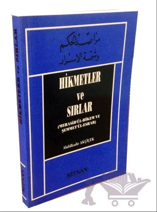Hikmetler ve Sırlar – Abdülkadir Akçiçek – Kitsan Yayınları kitap kapağı