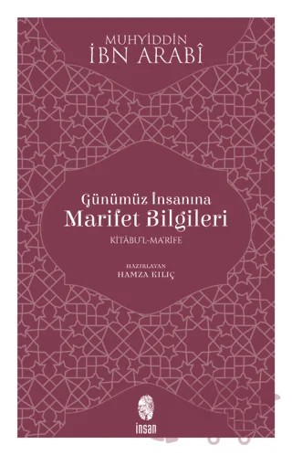 Günümüz İnsanına Marifet Bilgileri – Muhyiddin İbn Arabi – İnsan Yayınları kitap kapağı