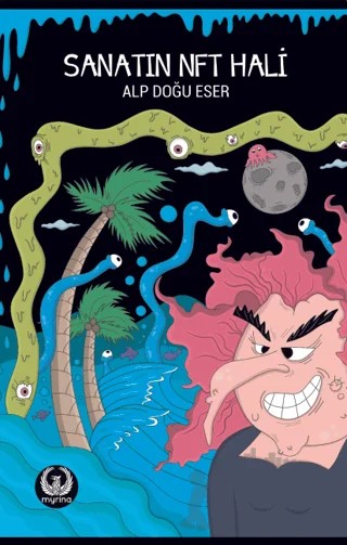 Sanat’ın NFT Hali – Alp Doğu Eser – Myrina Yayınları kitap kapağı