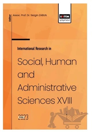 International Research in Social, Human and Administrative Sciences XVIII – Kolektif – Eğitim Yayınevi - Bilimsel Eserler kitap kapağı