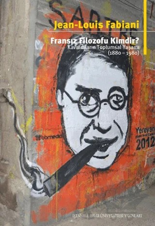 Fransız Filozofu Kimdir? – Jean - Louis Fabiani – İstanbul Bilgi Üniversitesi Yayınları kitap kapağı