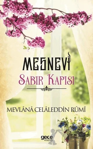 Sabır Kapısı - Mesnevi – Mevlana Celaleddin Rumi – Gece Kitaplığı kitap kapağı