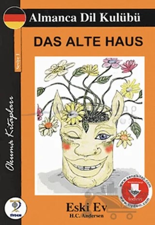 Das Alte Haus - Eski Ev – Hans Chrıstıan Andersen – Tiydem Yayıncılık kitap kapağı