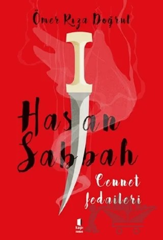 Hasan Sabbah - Cennet Fedaileri – Ömer Rıza Doğrul – Kapı Yayınları kitap kapağı