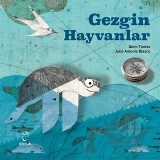 Gezgin Hayvanlar – Julio Antonio Blasco – Doruk Yayınları kitap kapağı