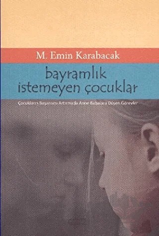 Bayramlık İstemeyen Çocuklar – M. Emin Karabacak – Tebeşir Yayınları kitap kapağı