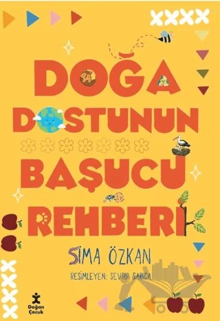 Doğa Dostunun Başucu Rehberi – Sima Özkan – Doğan Çocuk kitap kapağı