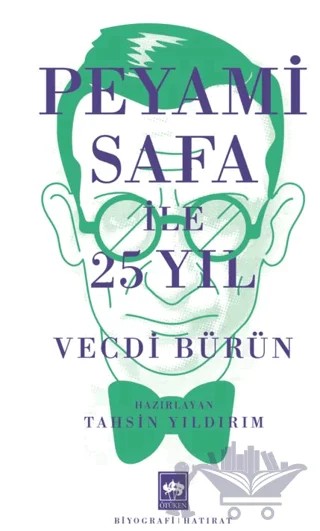 Peyami Safa ile 25 Yıl – Vecdi Bürün – Ötüken Neşriyat kitap kapağı
