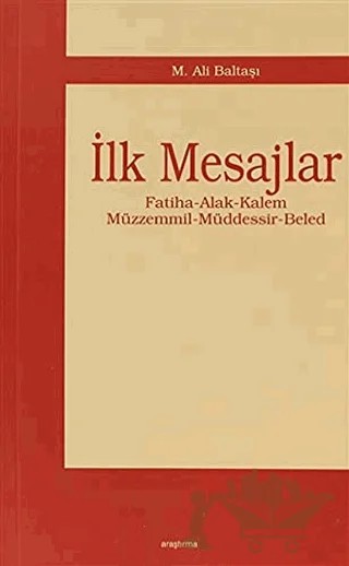 İlk Mesajlar – M. Ali Baltaşı – Araştırma Yayınları kitap kapağı