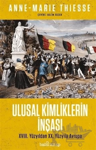 Ulusal Kimliklerin İnşası – Anne-Marie Thiesse – Babil Kitap kitap kapağı