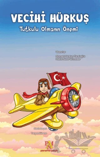 Vecihi Hürkuş – Ahmet Haldun Terzioğlu, Hakkı Suat Yılmazer – Panama Yayıncılık kitap kapağı
