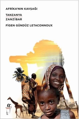 Afrika’nın Kavşağı – Figen Gündüz Letaconnoux – Oğlak Yayıncılık kitap kapağı