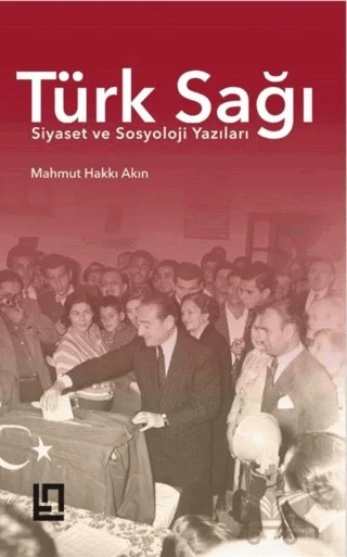 Türk Sağı – Mahmut Hakkı Akın – Türkiye Notları Yayınevi kitap kapağı