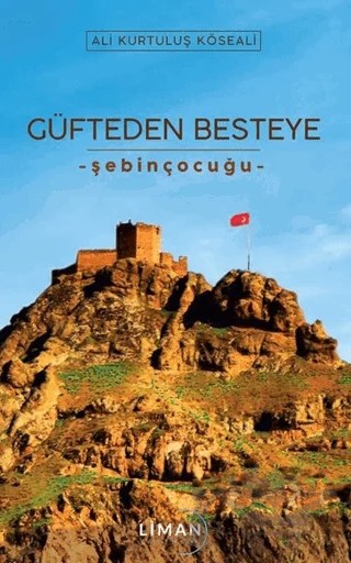 Güfteden Besteye – Ali Kurtuluş Köseali – Liman Yayınevi kitap kapağı