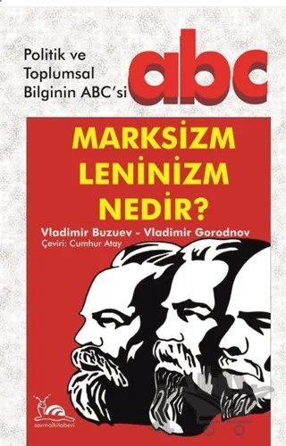 Marksizm Leninizm Nedir? – Vladimir Buzuev, Vladimir Gorodnov – Sarmal Kitabevi kitap kapağı