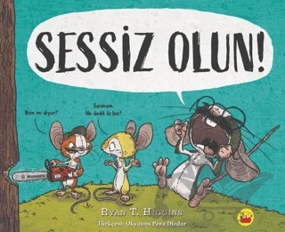 Sessiz Olun! – Ryan T. Higgins – Kuraldışı Yayınevi kitap kapağı