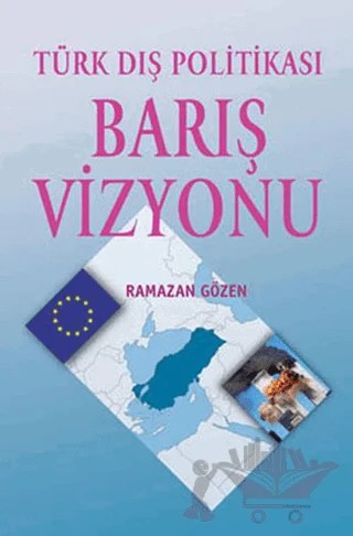 Türk Dış Politikası Barış Vizyonu – Ramazan Gözen – Palme Yayıncılık kitap kapağı