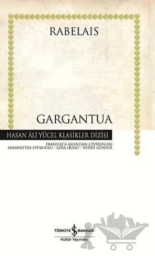 Gargantua – François Rabelais – İş Bankası Kültür Yayınları kitap kapağı