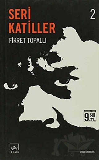 Seri Katiller 2 – Fikret Topallı – İthaki Yayınları kitap kapağı