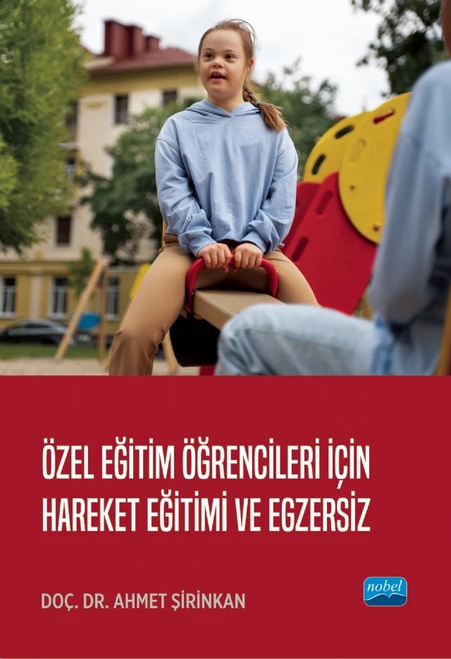 Özel Eğitim Öğrencileri İçin Hareket Eğitimi ve Egzersiz – Ahmet Şirinkan – Nobel Akademik Yayıncılık kitap kapağı