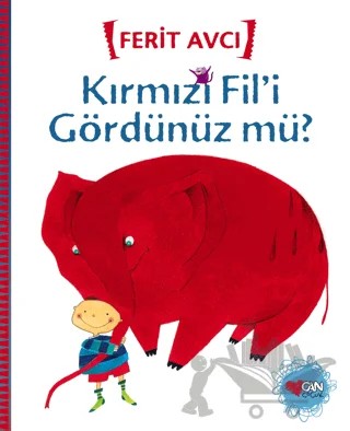 Kırmızı Fil’i Gördünüz mü? – Ferit Avcı – Can Çocuk Yayınları kitap kapağı