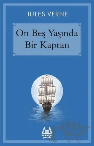 On Beş Yaşında Bir Kaptan – Jules Verne – Arkadaş Yayınları kitap kapağı