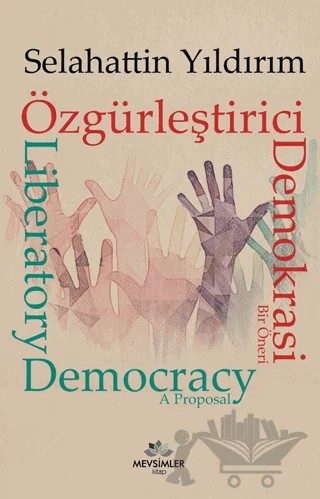 Özgürleştirici Demokrasi – Selahattin Yıldırım – Mevsimler Kitap kitap kapağı
