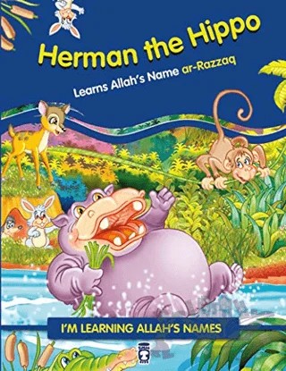 Herman the Hippo Learns Allah's Name Ar Razzaq – Nur Kutlu – Timaş Publishing kitap kapağı