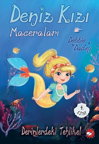 Deniz Kızı Maceraları 4. Kitap Derinlerdeki Tehlike! – Debbie Dadey – Beyaz Balina Yayınları kitap kapağı