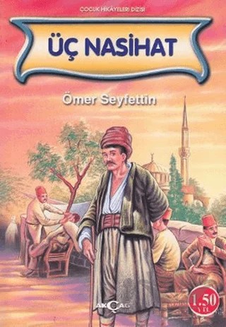 Üç Nasihat – Ömer Seyfettin – Akçağ Yayınları kitap kapağı