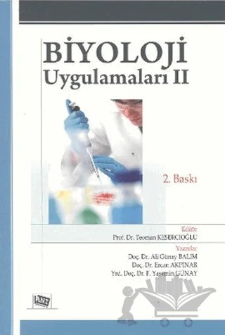 Biyoloji Uygulamaları 2 – Ali Günay Balım, Ercan Akpınar, Teoman Kesercioğlu, Yasemin Günay – Anı Yayıncılık kitap kapağı