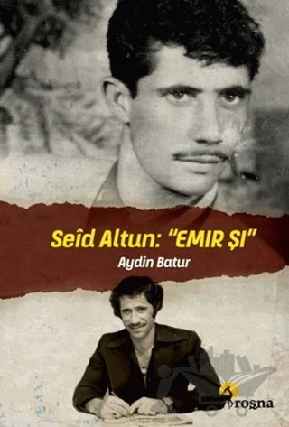 Seîd Altun: "Emir Şi" – Aydın Batur – Roşna Yayınları kitap kapağı