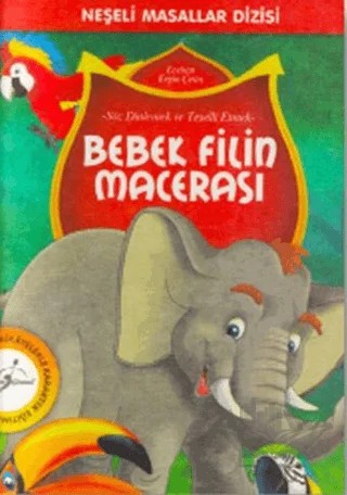 Neşeli Masallar Dizisi - Bebek Filin Macerası – Ecehan Ergin Çetin – Çocuk Gezegeni kitap kapağı