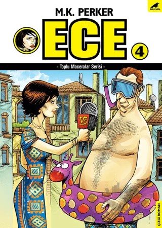 Ece 4 - Toplu Maceralar Serisi – Mustafa Kutlukhan Perker – Kara Karga Yayınları kitap kapağı