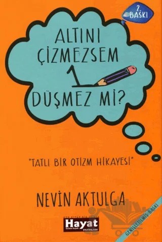 Altını Çizmezsem 1 Düşmez mi? – Nevin Aktulga – Hayat Özlem Kayalı Yayınları kitap kapağı