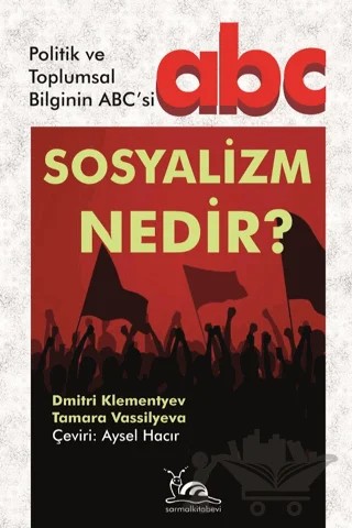 Sosyalizm Nedir? – Dmitri Klenetyev – Sarmal Kitabevi kitap kapağı