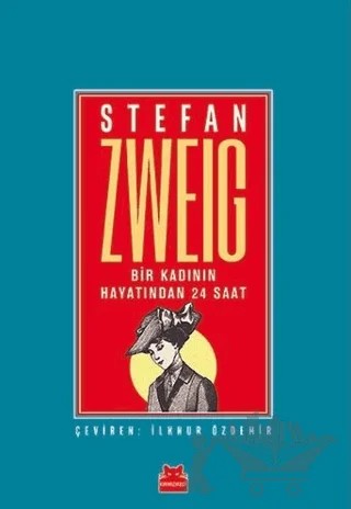 Bir Kadının Hayatından 24 Saat – Stefan Zweıg – Kırmızı Kedi Yayınevi kitap kapağı