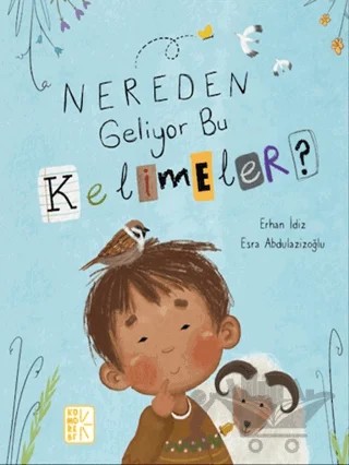 Nereden Geliyor Bu Kelimeler? – Erhan İdiz – Komorebi Çocuk Yayınevi kitap kapağı