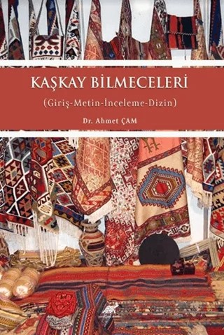 Kaşkay Bilmeceleri (Giriş-Metin-İnceleme-Dizin) – Ahmet Çam – Paradigma Akademi Yayınları kitap kapağı