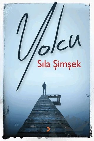 Yolcu – Sıla Şimşek – Cinius Yayınları kitap kapağı