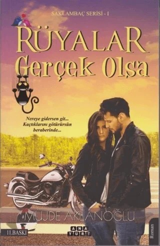 Rüyalar Gerçek Olsa - Saklambaç Serisi 1 – Müjde Aklanoğlu – Anayurt Yayınları kitap kapağı