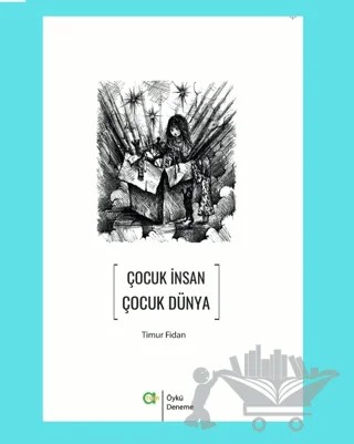 Çocuk İnsan Çocuk Dünya – Timur Fidan – Aram Yayınları kitap kapağı