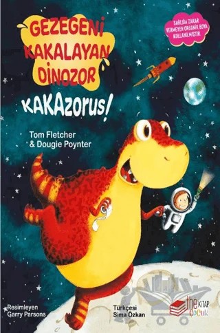 Gezegeni Kakalayan Dinozor Kakazorus – Dougie Poynter, Tom Fletcher – The Kitap Çocuk kitap kapağı
