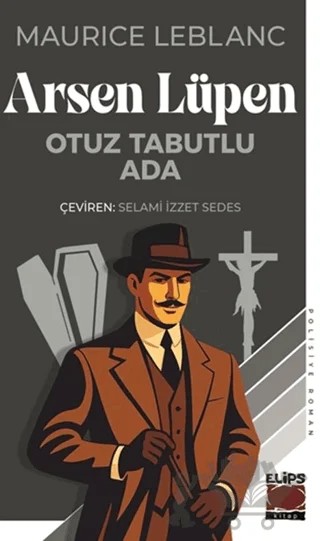 Arsen Lüpen - Otuz Tabutlu Ada – Maurice Leblanc – Elips Kitap kitap kapağı