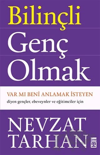 Bilinçli Genç Olmak – Nevzat Tarhan – Timaş Yayınları kitap kapağı